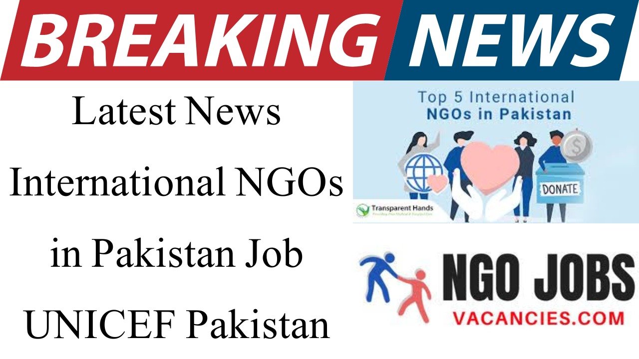 International NGOs in Pakistan Job